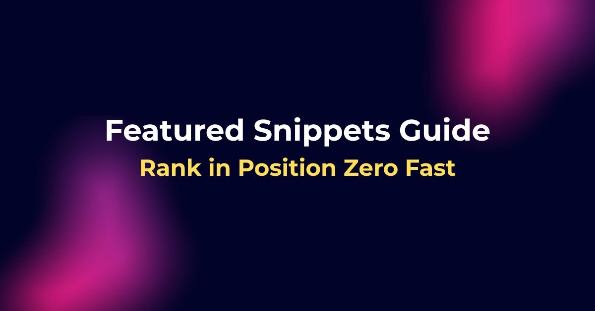 Featured Snippets Guide