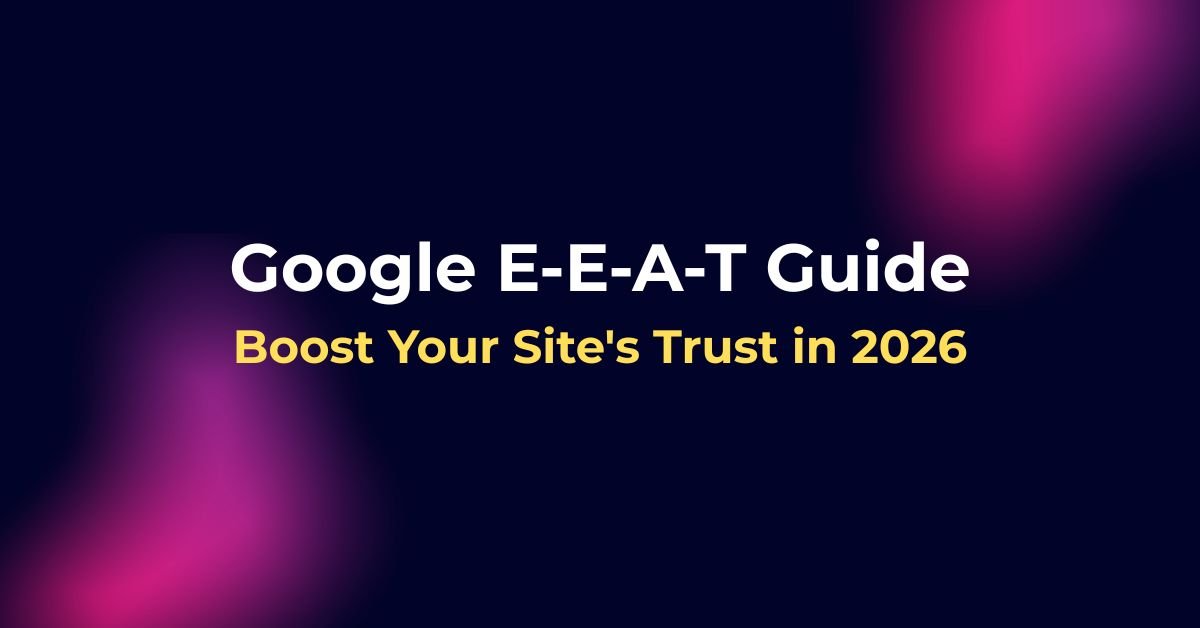google eeat guide 2026